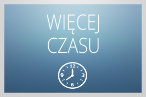 wiecej czasu